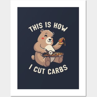 This Is How I Cut My Carbs - Funny Pizza Bear Gift Posters and Art